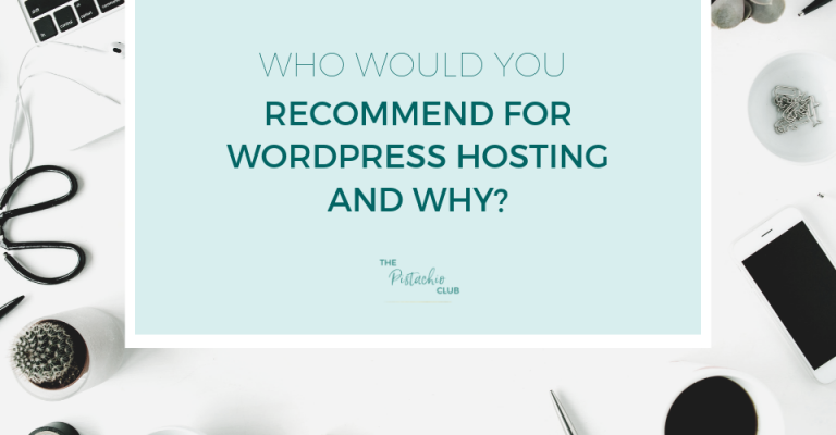 Who would you recommend for WordPress Hosting and Why_